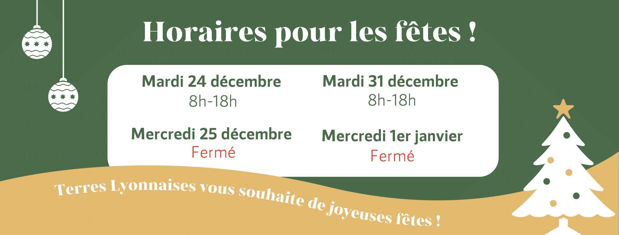 Horaires fêtes Terres Lyonnaises